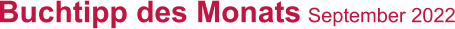 Buchtipp des Monats September 2022