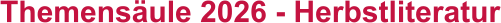 Themensäule 2026 - Herbstliteratur